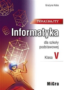 Picture of Informatyka SP 5 Teraz bajty Podr. w.2021 MIGRA