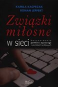 Polska książka : Związki mi... - Roman Leppert, Kamila Kacprzak