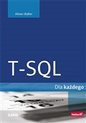 Polska książka : T-SQL dla ... - Alison Balter