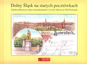 Picture of Dolny Śląsk na starych pocztówkach Niederschlesien in alten Ansichtskarten - Lower Silesia on old postcards