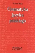Książka : Gramatyka ... - Piotr Bąk
