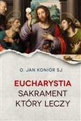 Eucharysti... - Jan Konior -  books in polish 