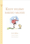 Kiedy byli... - A.A. Milne -  Polish Bookstore 