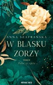 Polska książka : W blasku z... - Anna Szafrańska