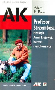Picture of Profesor Strzembosz Historyk Armii Krajowej harcerz i wychowawca