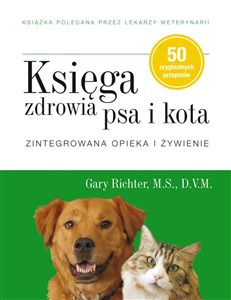 Picture of Księga zdrowia psa i kota Zintegrowana opieka i żywienie