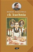 CK Kuchnia... - Robert Makłowicz -  Książka z wysyłką do UK