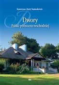 Dwory Pols... - Katarzyna Samusik, Jerzy Samusik -  books in polish 