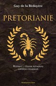 Książka : Pretoriani... - la Bédoyère Guy de