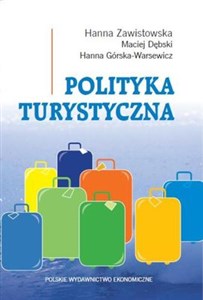 Picture of Polityka turystyczna Powstanie - rozwój - główne obszary