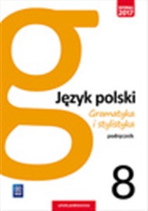 Picture of Gramatyka i stylistyka Język polski 8 Podręcznik Szkoła podstawowa