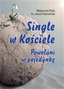 Zobacz : Single w K... - Małgorzata Pabis, Janusz Kościelniak