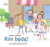 Kim będą? - Tadeusz Kubiak -  books from Poland