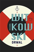 polish book : Drwal - Michał Witkowski