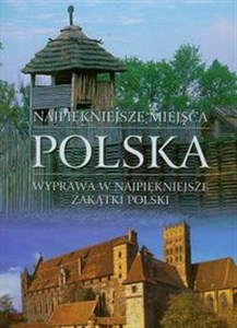 Picture of Polska Najpiękniejsze miejsca Wyprawa w najpiękniejsze zakątki Polski
