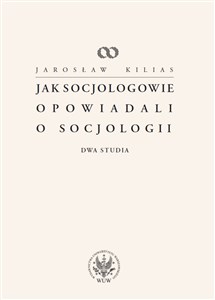 Picture of Jak socjologowie opowiadali o socjologii Dwa studia