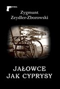 Zobacz : Jałowce ja... - Zygmunt Zeydler-Zborowski