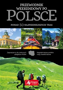 Picture of Przewodnik weekendowy po Polsce 56 najpiękniejszych tras