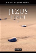 Książka : Jezus i in... - Michał Wojciechowski