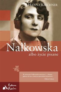 Picture of Nałkowska albo życie pisane