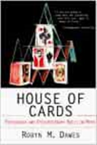 Picture of House of Cards Psychology and Psychotherapy Built on Myth