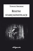 Książka : Resztki st... - Tomasz Sikorski