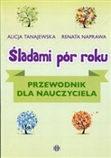 Śladami pó... - Alicja Tanajewska, Renata Naprawa -  Polish Bookstore 
