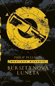 Zobacz : Bursztynow... - Philip Pullman