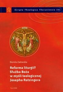 Picture of Reforma liturgii? Służba Boża w myśli teologicznej Josepha Ratzingera