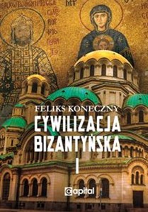 Picture of Cywilizacja bizantyńska Tom 1