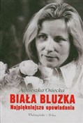 Biała bluz... - Agnieszka Osiecka -  foreign books in polish 