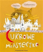 Cukrowe mi... - Danuta Gellnerowa -  foreign books in polish 