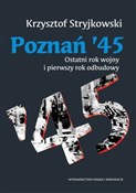 Poznań '45... - Krzysztof Stryjkowski -  books from Poland