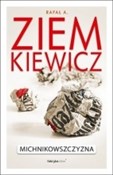 Michnikows... - Rafał A. Ziemkiewicz -  Książka z wysyłką do UK