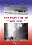 Kurs bojow... - Grzegorz Ciechanowski, Jakub Ciechanowski, Marek J. Murawski -  Polish Bookstore 