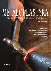 Picture of Metaloplastyka Techniki formowania, kucia i spajania