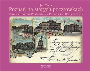 Picture of Poznań na starych pocztówkach Posen auf alten Postkarten - Poznań in Old Postcards