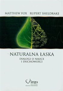 Picture of Naturalna łaska Dialogi o nauce i duchowości