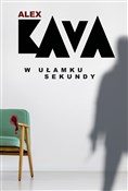 Polska książka : W ułamku s... - Alex Kava