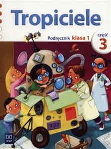 Picture of Tropiciele 1 Podręcznik Część 3 Szkoła podstawowa