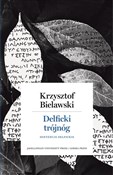 Polska książka : Delficki t... - Krzysztof Bielawski