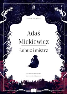 Picture of Adaś Mickiewicz. Łobuz i mistrz