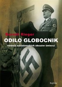 Picture of Odilo Globocnik Twórca nazistowskich obozów śmierci