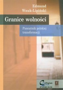 Picture of Granice wolności Pamiętnik polskiej transformacji