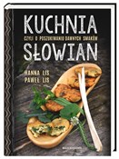 Kuchnia Sł... - Hanna Lis, Paweł Lis -  foreign books in polish 
