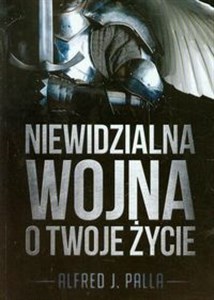 Picture of Niewidzialna wojna o Twoje życie