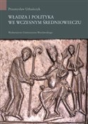 Władza i p... - Przemysław Urbańczyk -  books in polish 
