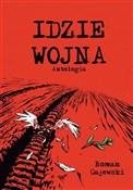 Polska książka : Idzie wojn... - Roman Gajewski, Łukasz Bogacz, Grzegorz Janusz, Przemysław Olszewski, Jan Żarnowiecki