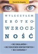 Wyleczyłem... - David De Angelis -  foreign books in polish 