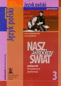 Picture of Nasz wspólny świat 3 Język polski podręcznik do kształcenia językowego Gimnazjum